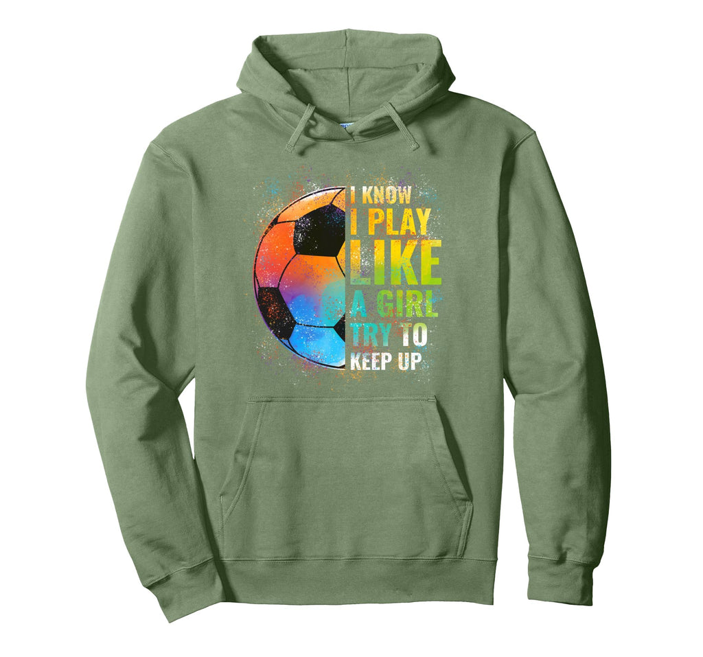 I Know I Play Like Try To Keep Up Funny Hoodie - Minimalist Print Unisex - T-Shirt, Sweatshirt, Hoodie