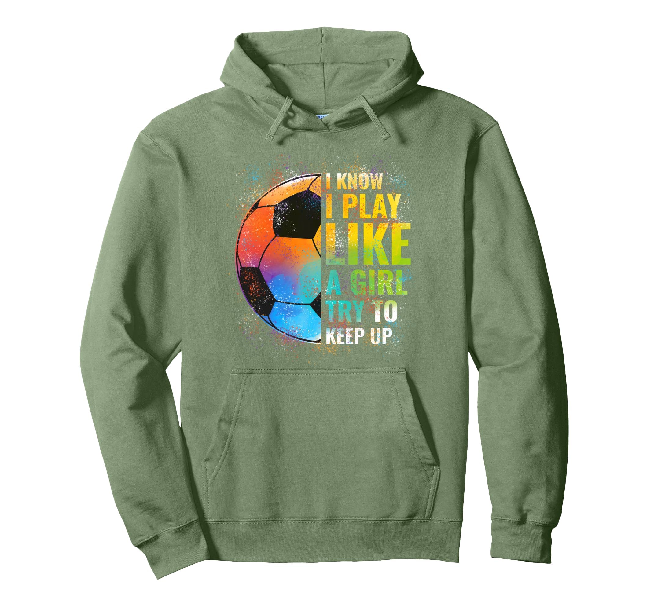I Know I Play Like Try To Keep Up Funny Hoodie - Fun Novelty Design Unisex - T-Shirt, Sweatshirt, Hoodie