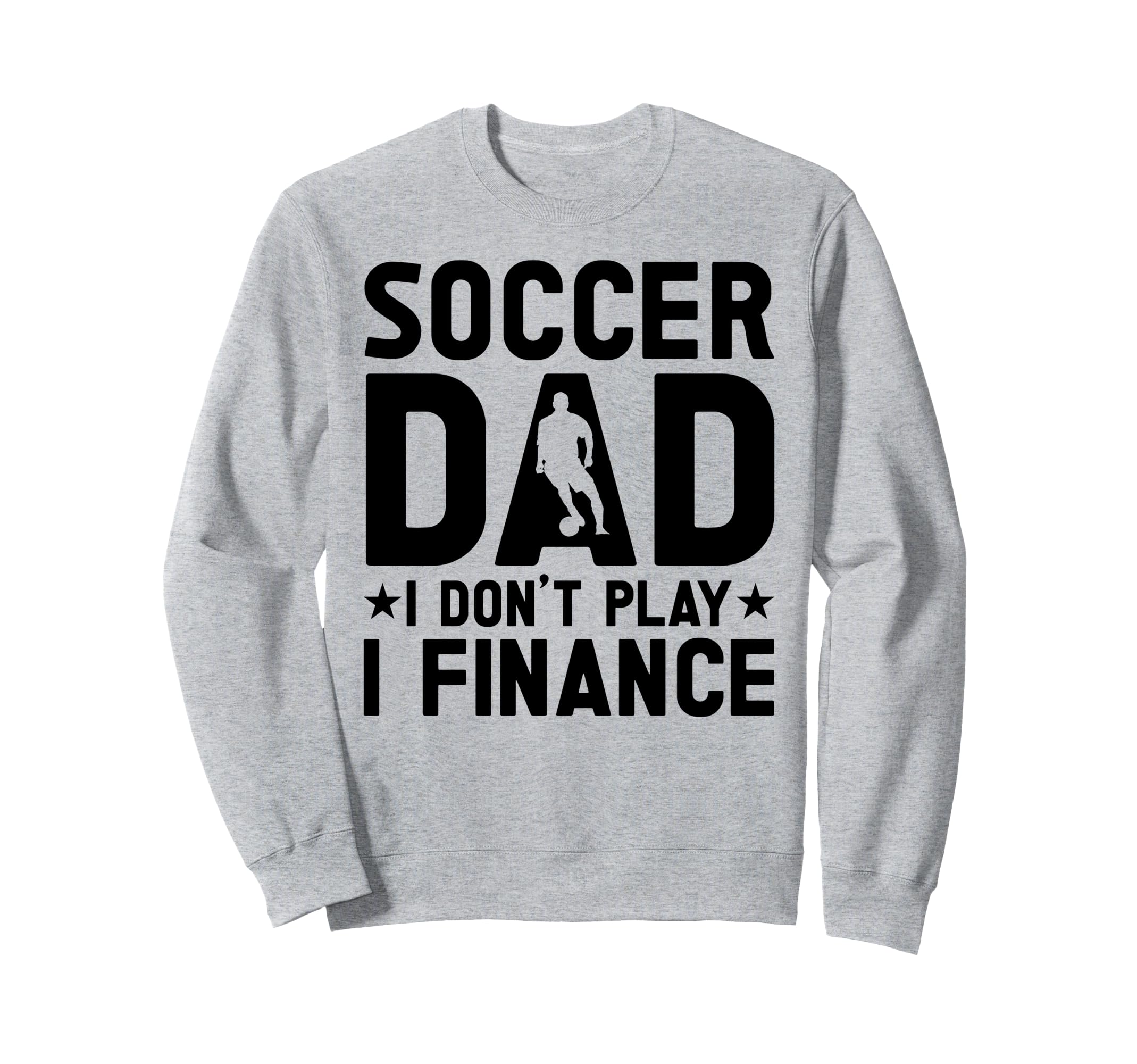 Soccer Dad Sweatshirt - Custom Art Print Men Women - T-Shirt, Sweatshirt, Hoodie