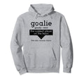 Goalie Craziest Player Team Soccer Hoodie - Novelty Apparel Men Women - T-Shirt, Sweatshirt, Hoodie