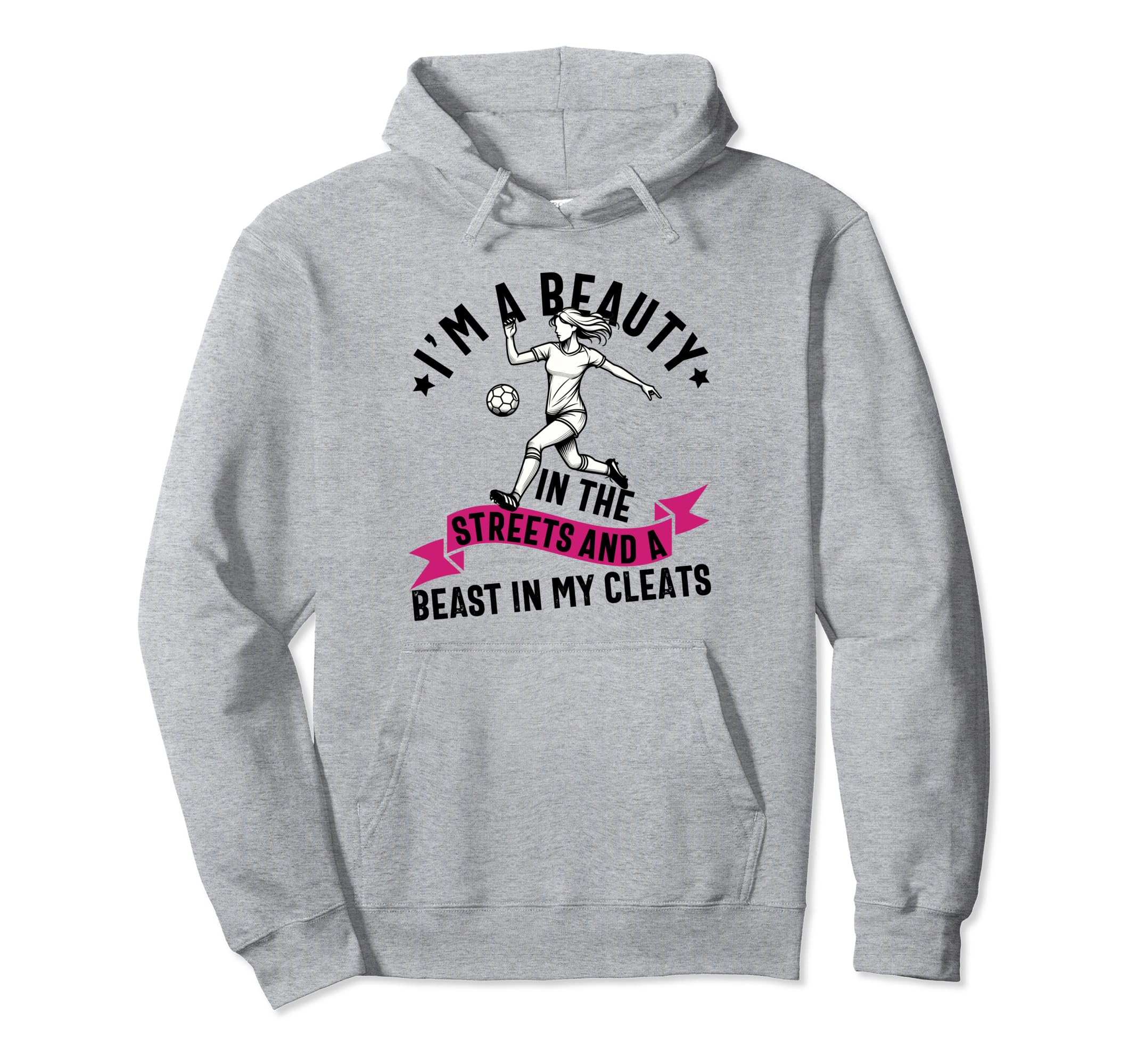 Im Beauty Streets Soccer Daughter Hoodie - Trendy Graphic for Adults - T-Shirt, Sweatshirt, Hoodie