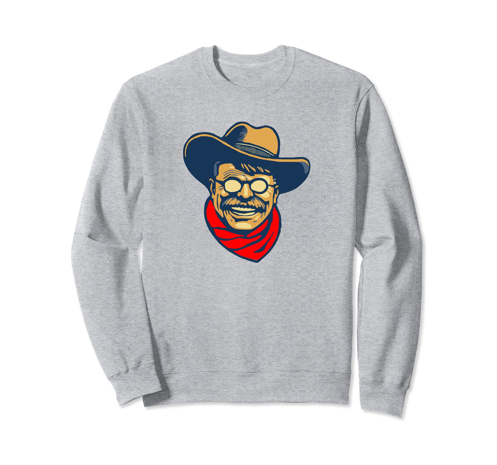 Teddy Roosevelt Rough Rider Sweatshirt - Aesthetic Graphic Men Women - T-Shirt, Sweatshirt, Hoodie