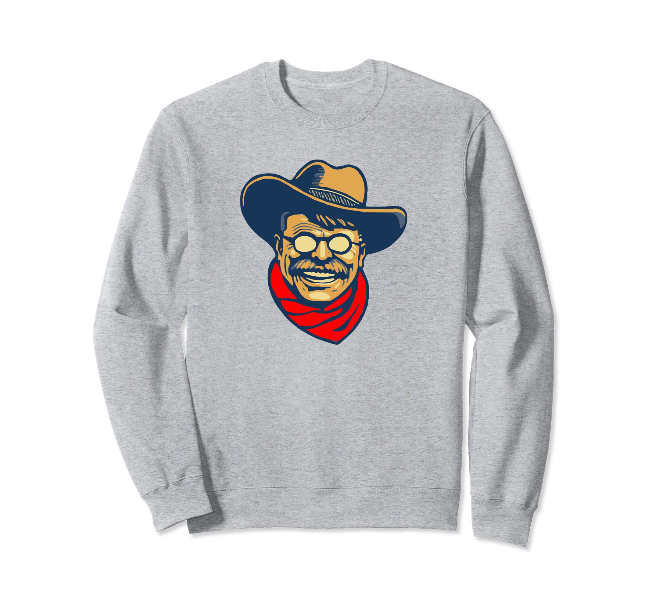Teddy Roosevelt Rough Rider Sweatshirt - Aesthetic Graphic Men Women - T-Shirt, Sweatshirt, Hoodie