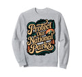 Protect Our National Parks Sweatshirt - Custom Art Print Men Women - T-Shirt, Sweatshirt, Hoodie