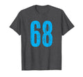 Number 68 Distressed Sport Team Player T-Shirt - Graphic Print Unisex - T-Shirt, Sweatshirt, Hoodie