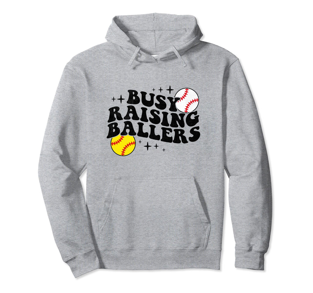Busy Raising Ballers Softball Baseball Hoodie - Unique Graphic for Adults - T-Shirt, Sweatshirt, Hoodie
