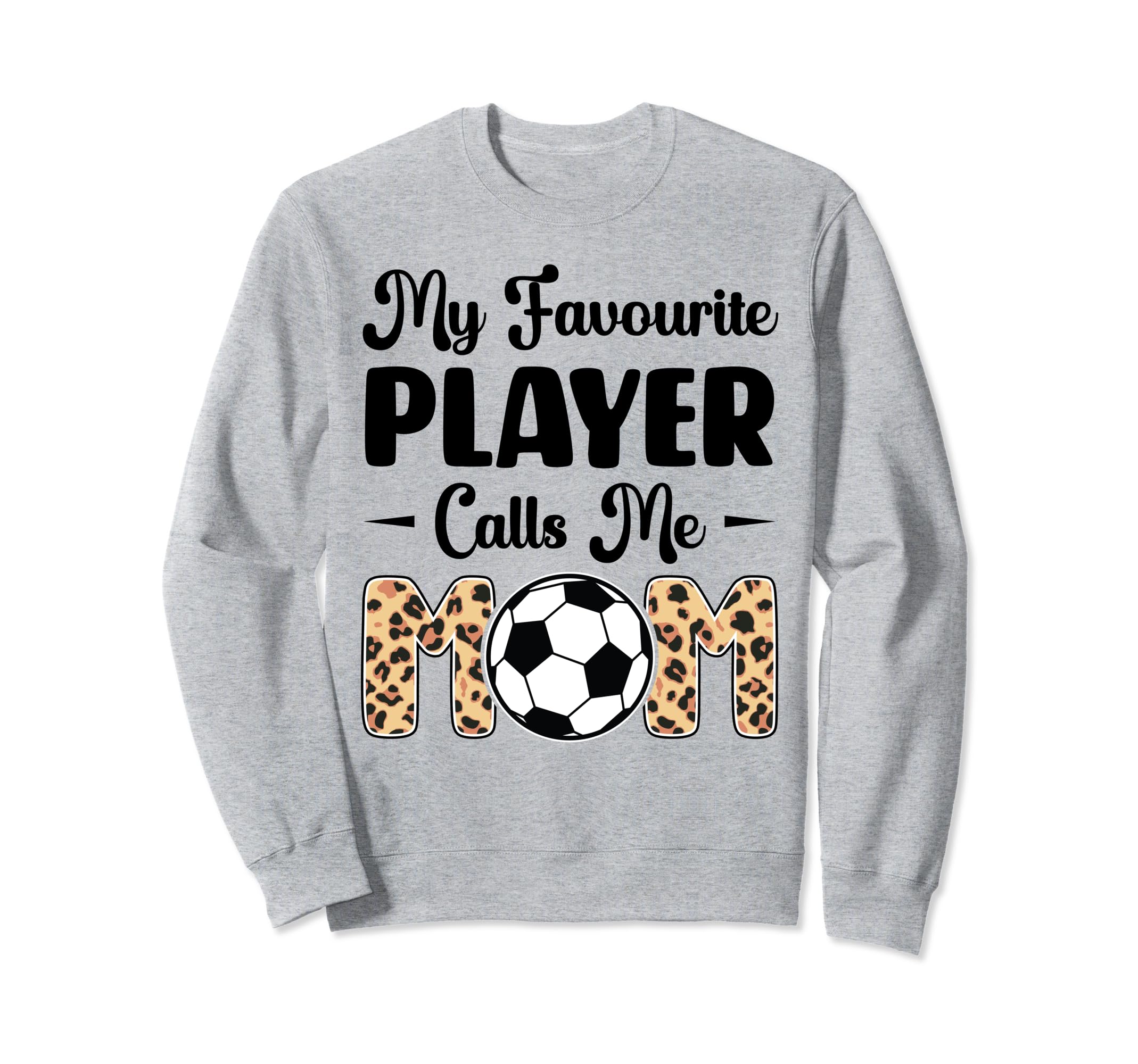 My Favorite Player Calls Me Mom Play Sweatshirt - Streetwear Style Unisex - T-Shirt, Sweatshirt, Hoodie