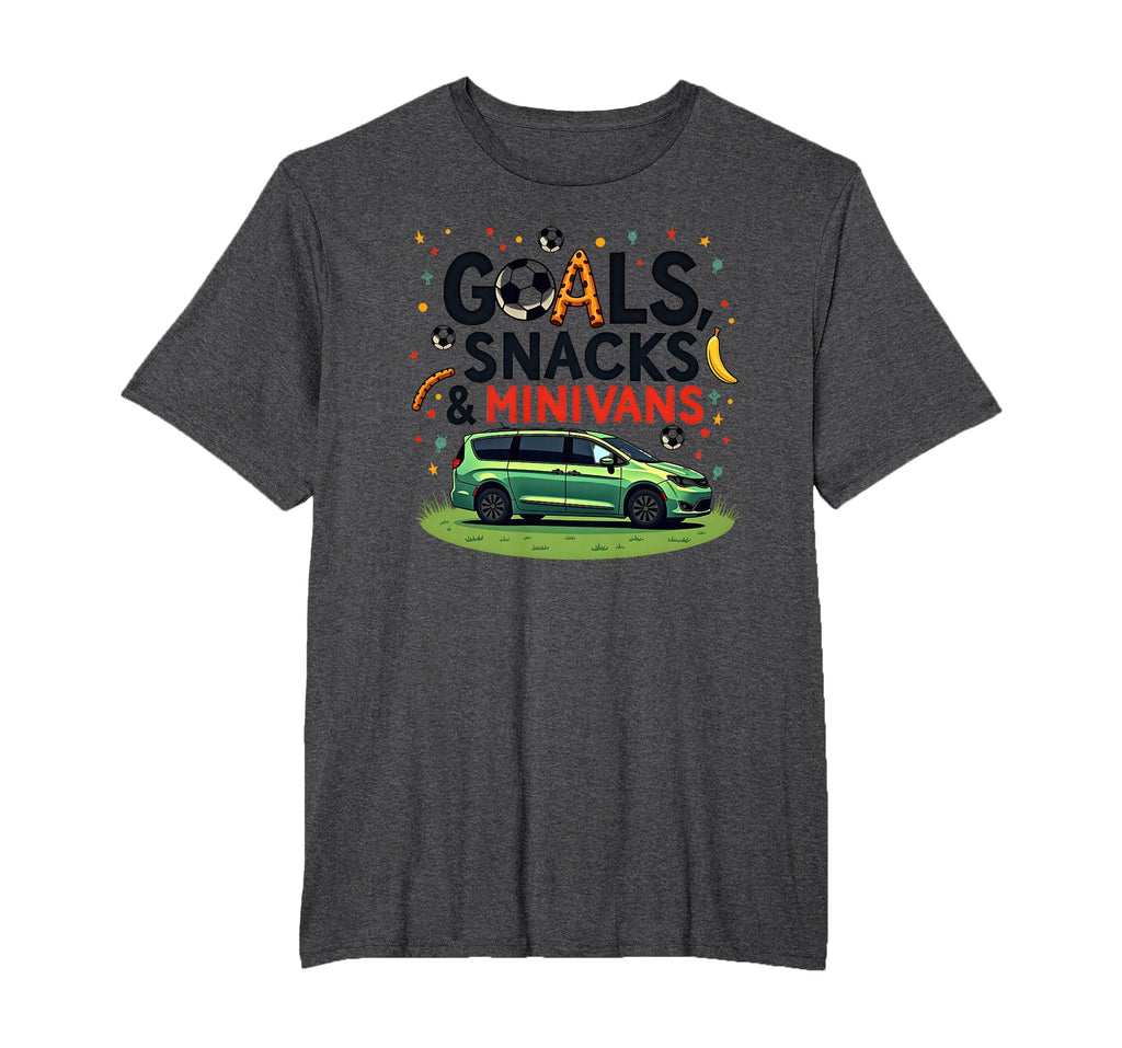 Goals Snacks Minivans Soccer Mom Life T-Shirt - Novelty Apparel Unisex - T-Shirt, Sweatshirt, Hoodie