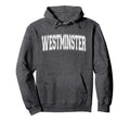 Westminster Ca California Usa Sports Hoodie - Minimalist Print Unisex - T-Shirt, Sweatshirt, Hoodie