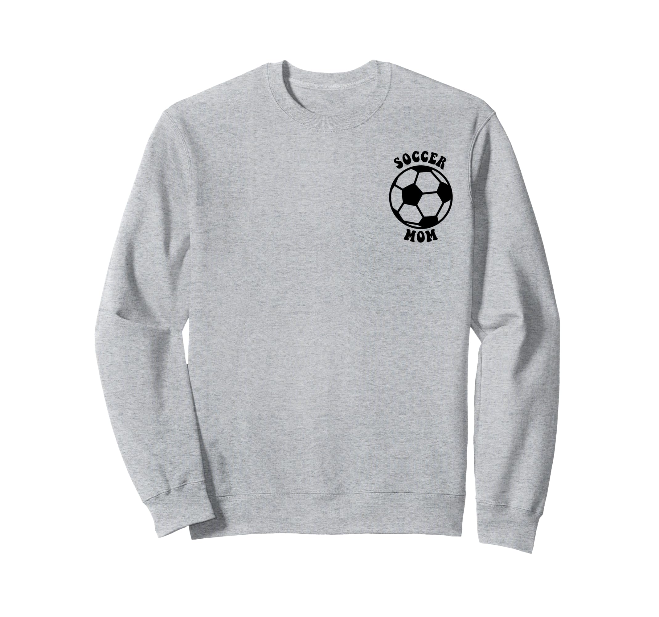 Crazy Proud Always Loud Soccer Mom Sweatshirt - Graphic Print Unisex - T-Shirt, Sweatshirt, Hoodie