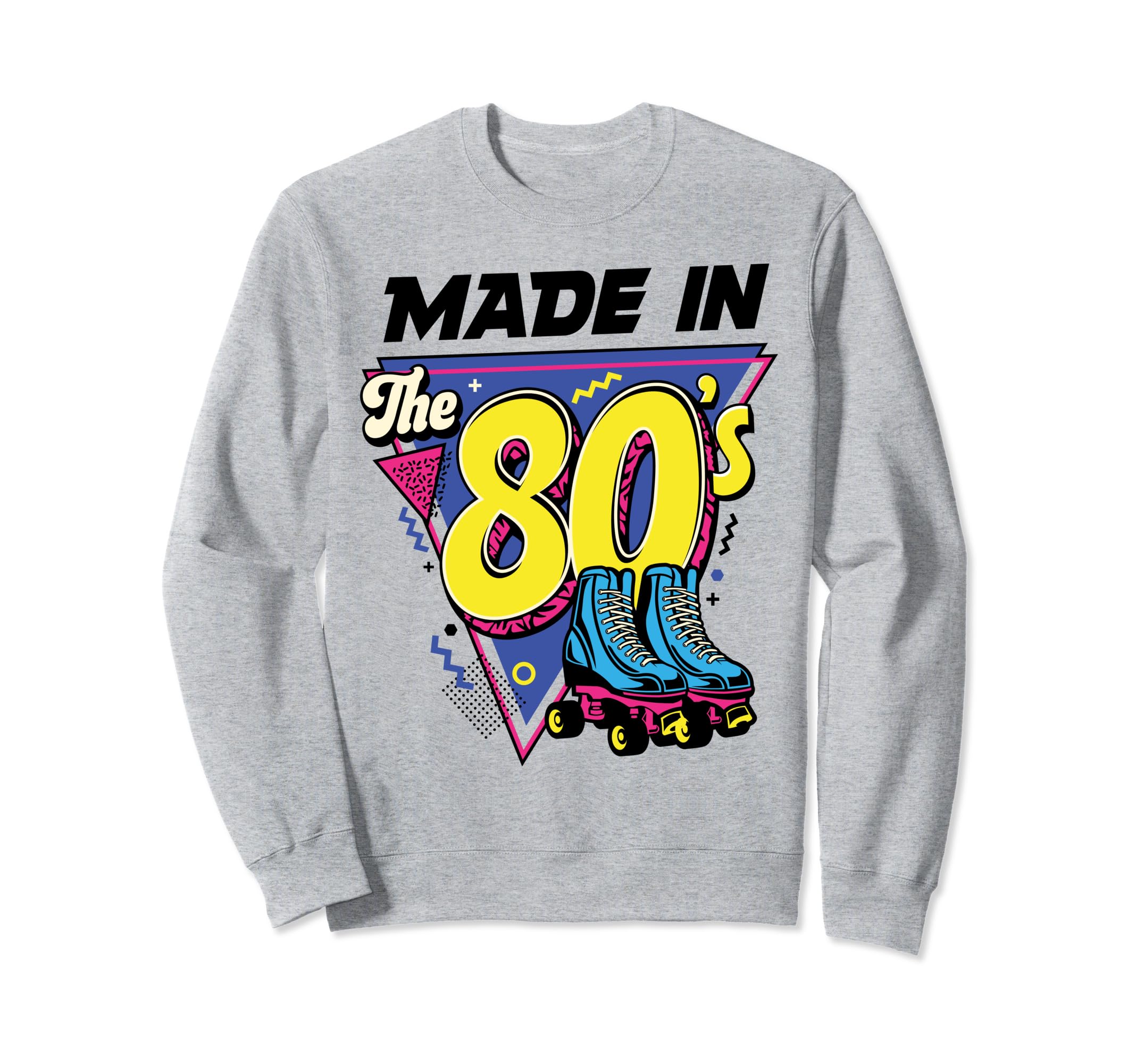 Made 80S Roller Skater Skate Sweatshirt - Casual Everyday Wear Men Women - T-Shirt, Sweatshirt, Hoodie
