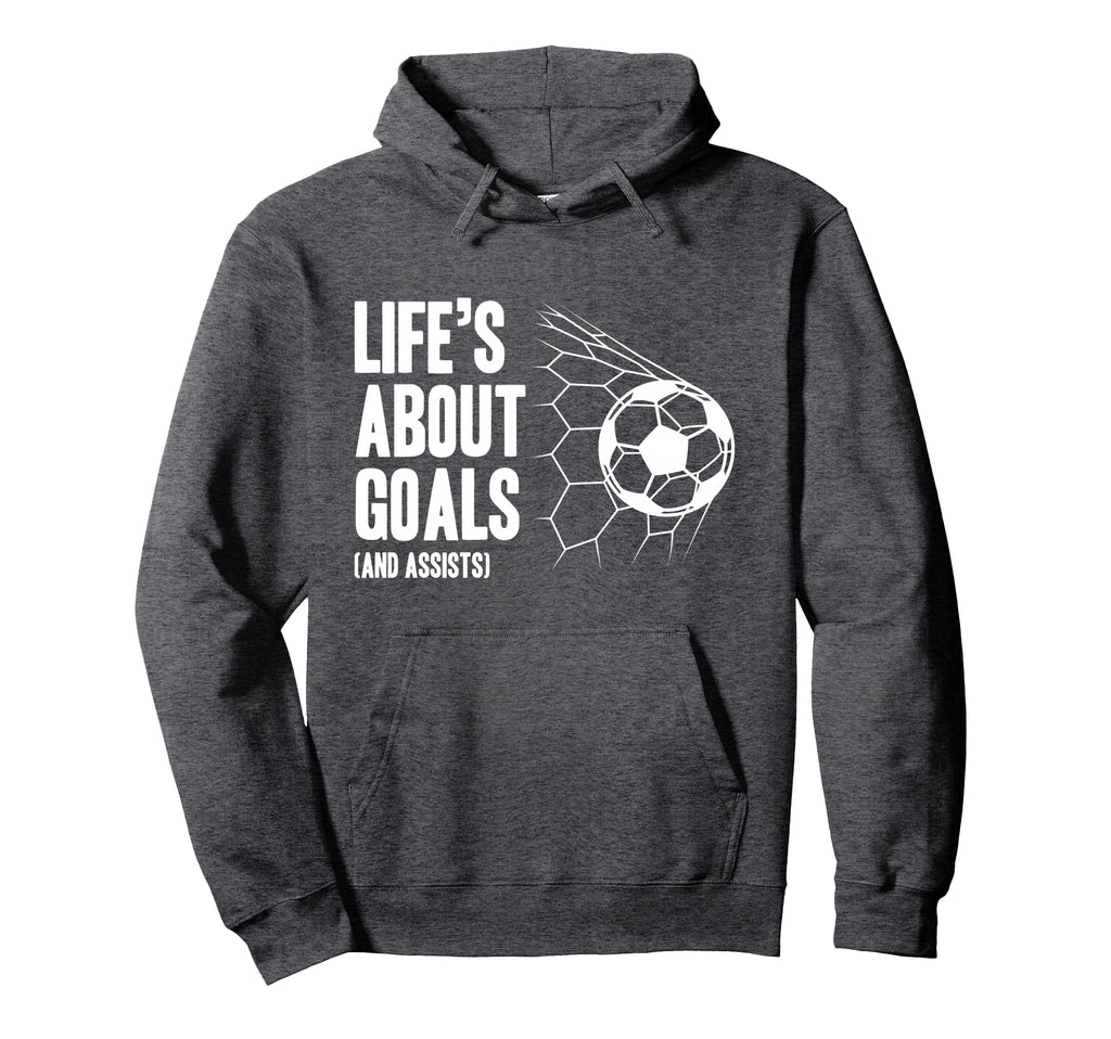 Lifes About Goals Soccer Player Coach Hoodie - Custom Art Print Unisex - T-Shirt, Sweatshirt, Hoodie