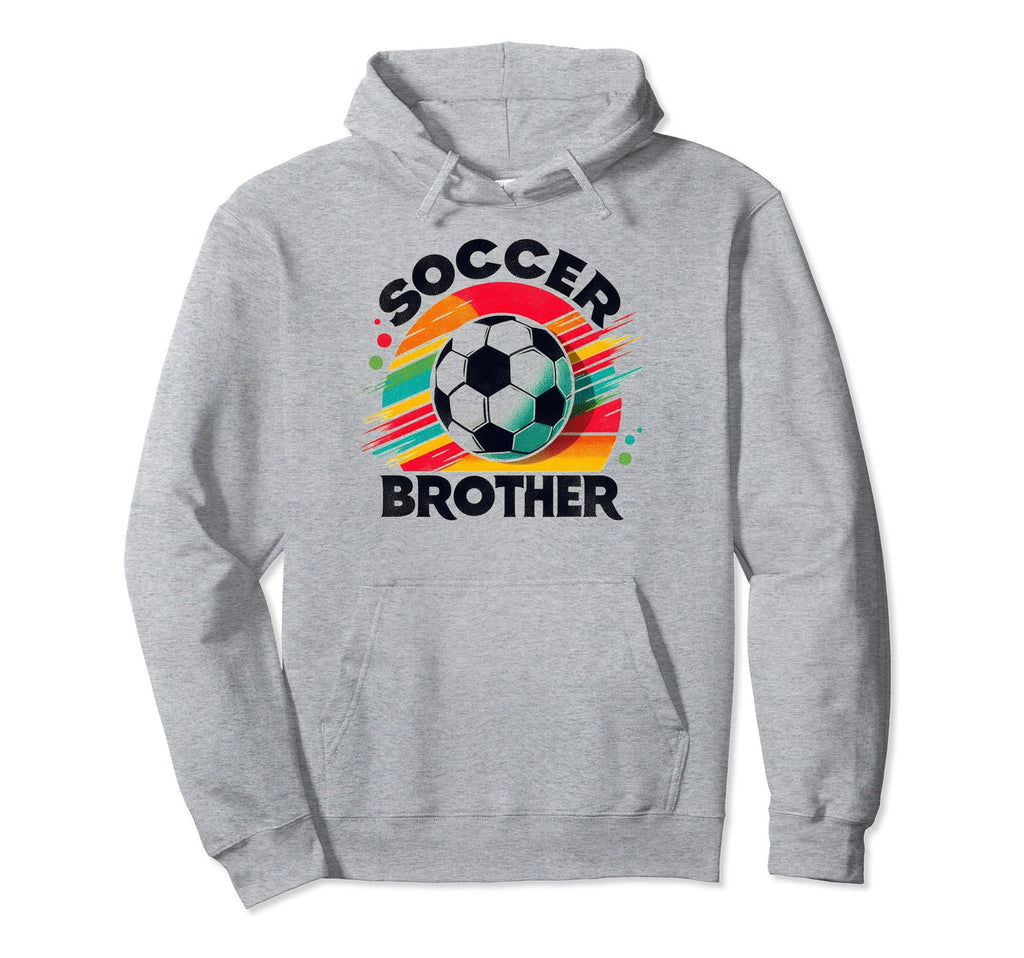 Soccer Brother Family Matching Team Hoodie - Novelty Apparel Men Women - T-Shirt, Sweatshirt, Hoodie