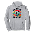 Soccer Brother Family Matching Team Hoodie - Novelty Apparel Men Women - T-Shirt, Sweatshirt, Hoodie