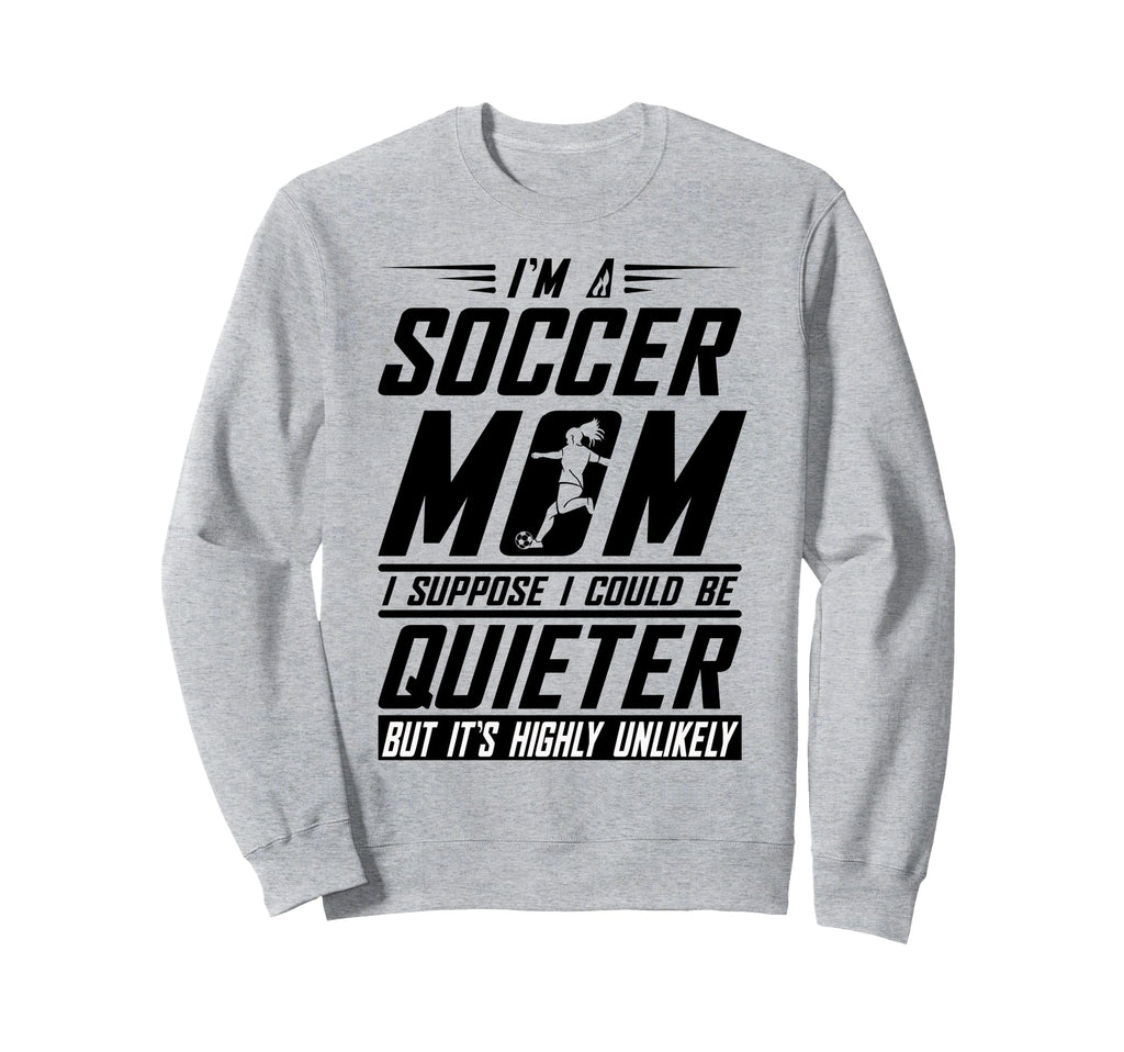 Soccer Mom Sweatshirt - Graphic Print Men Women - T-Shirt, Sweatshirt, Hoodie