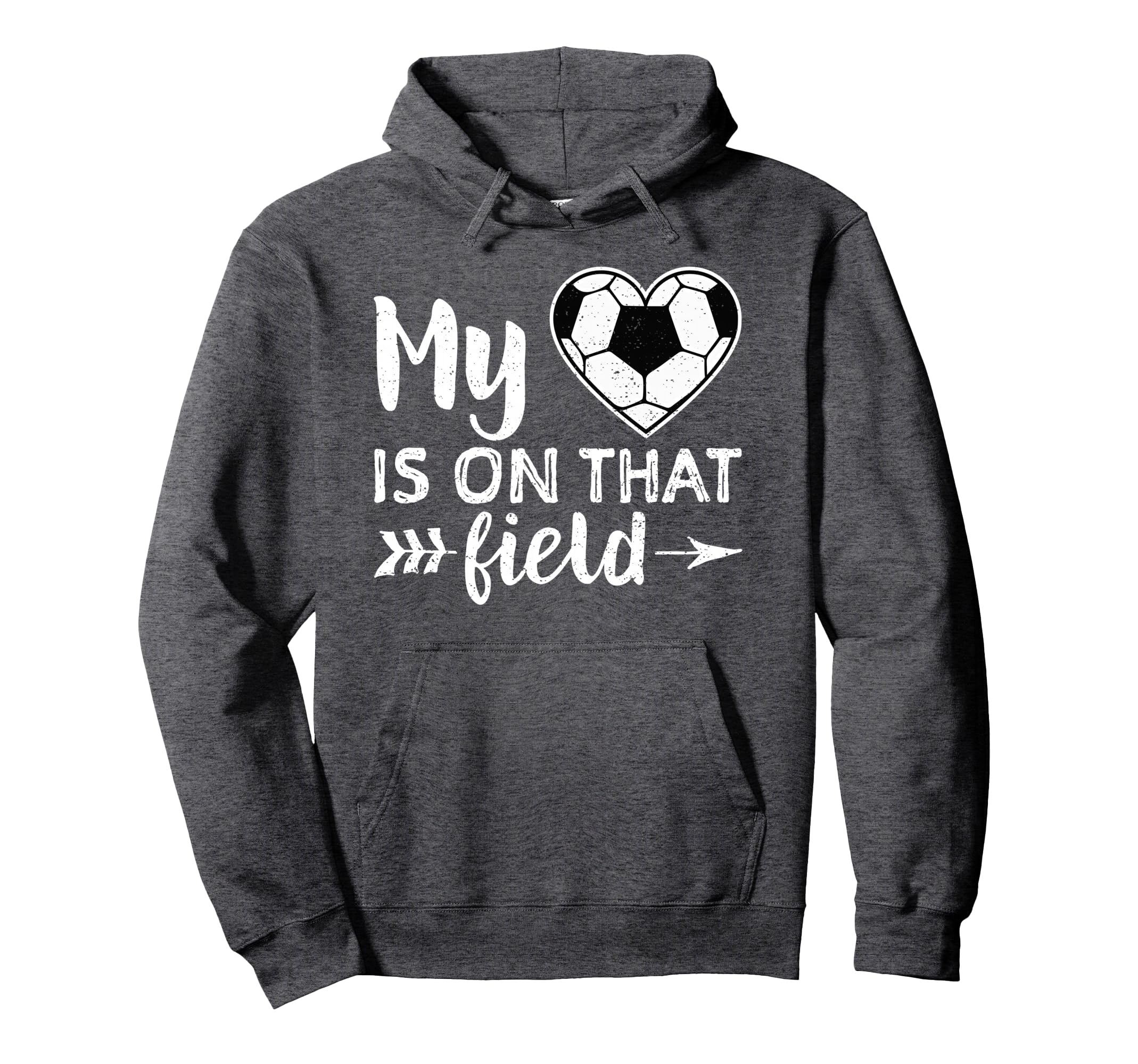 My Heart Is That Field Soccer Soccer Hoodie - Aesthetic Graphic for Adults - T-Shirt, Sweatshirt, Hoodie