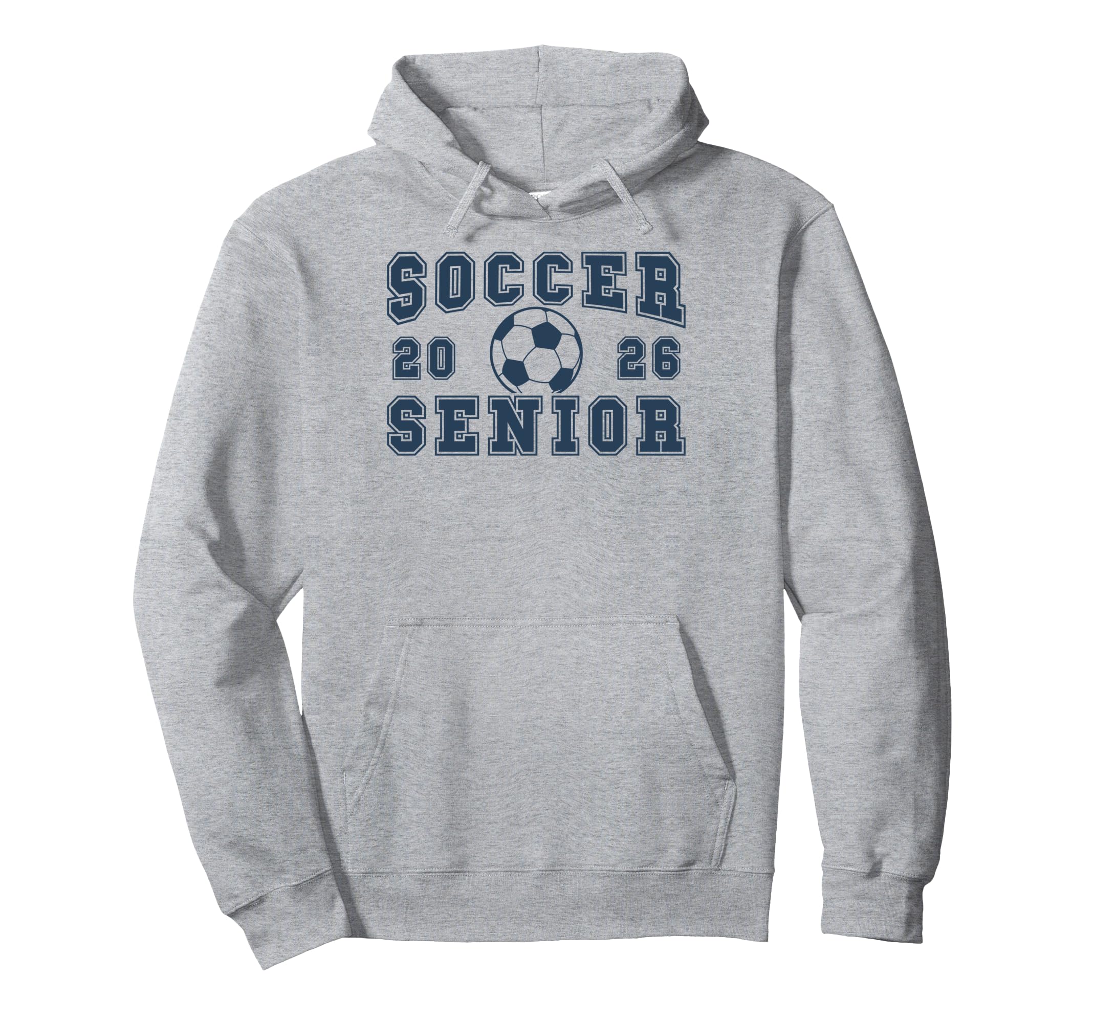 Soccer Senior Night Soccer Senior 2026 Hoodie - Streetwear Style Men Women - T-Shirt, Sweatshirt, Hoodie