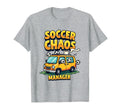 Soccer Chaos Manager Funny Soccer Mom T-Shirt - Casual Everyday Wear Unisex - T-Shirt, Sweatshirt, Hoodie
