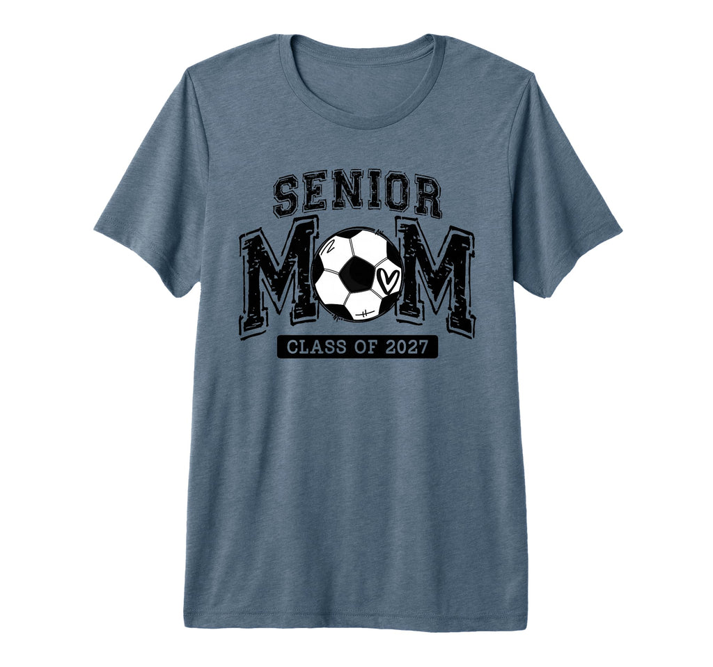 Senior Soccer Mom Class 2027 T-Shirt - Casual Everyday Wear Men Women - T-Shirt, Sweatshirt, Hoodie