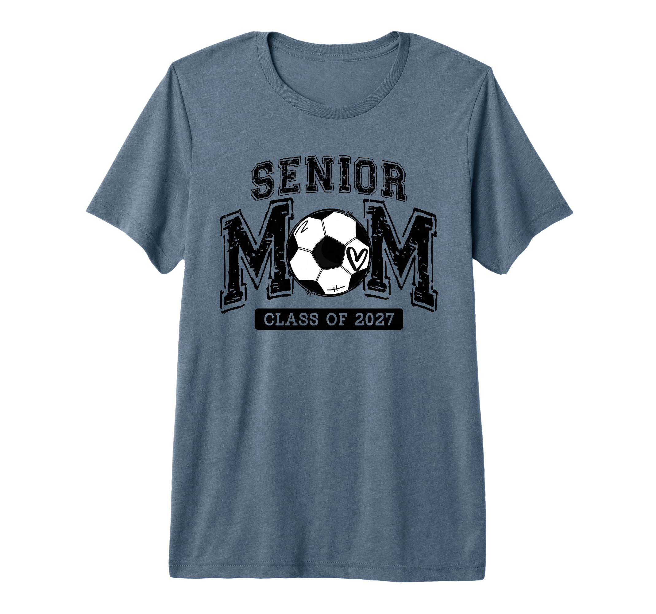 Senior Soccer Mom Class 2027 T-Shirt - Casual Everyday Wear Men Women - T-Shirt, Sweatshirt, Hoodie