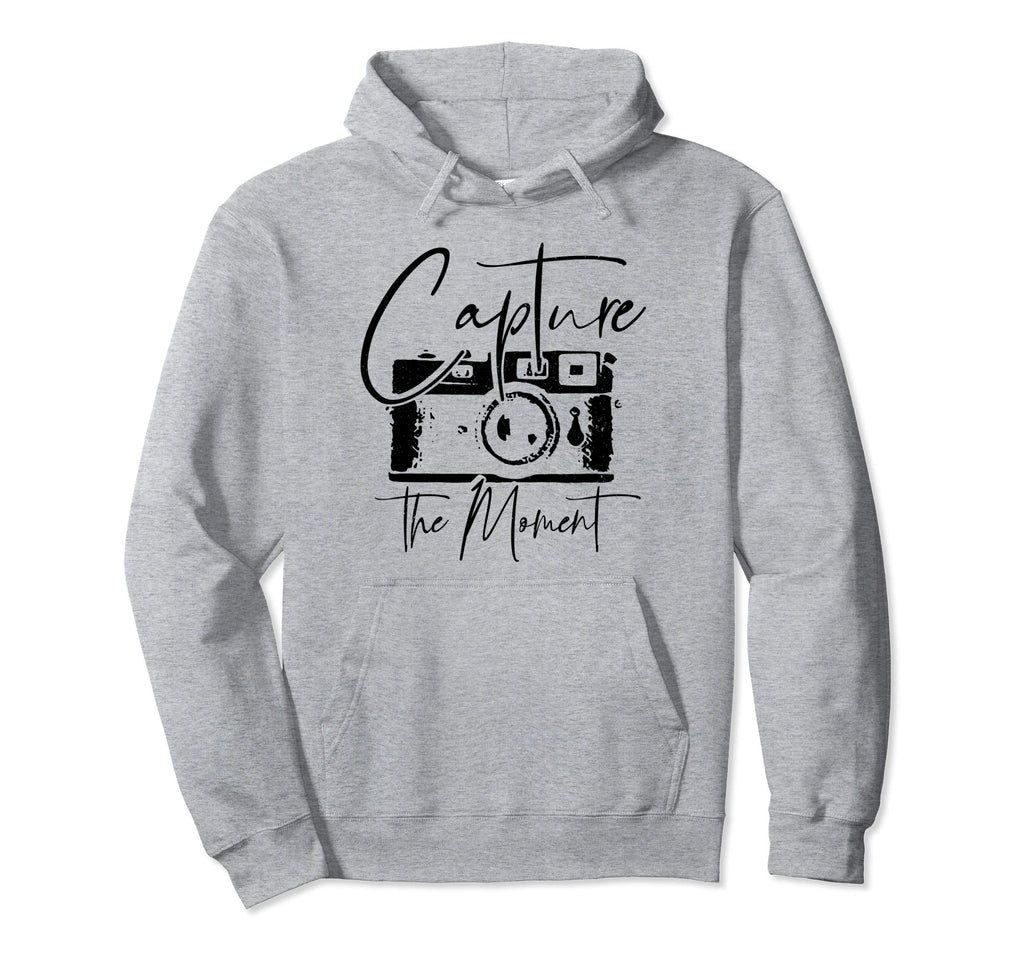 Photographer Gift Capture Moment Camera Hoodie - Streetwear Style Unisex - T-Shirt, Sweatshirt, Hoodie