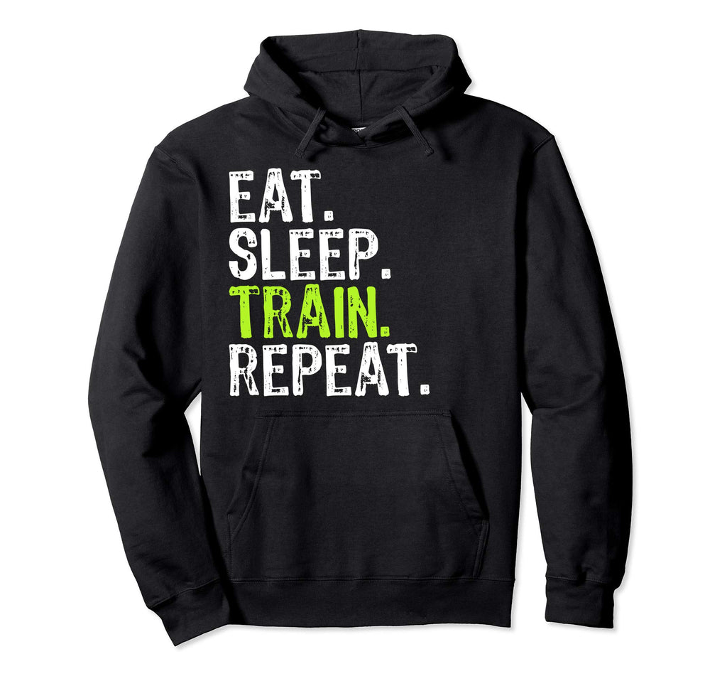 Eat Sleep Train Repeat Athlete Workout Hoodie - Graphic Print for Adults - T-Shirt, Sweatshirt, Hoodie