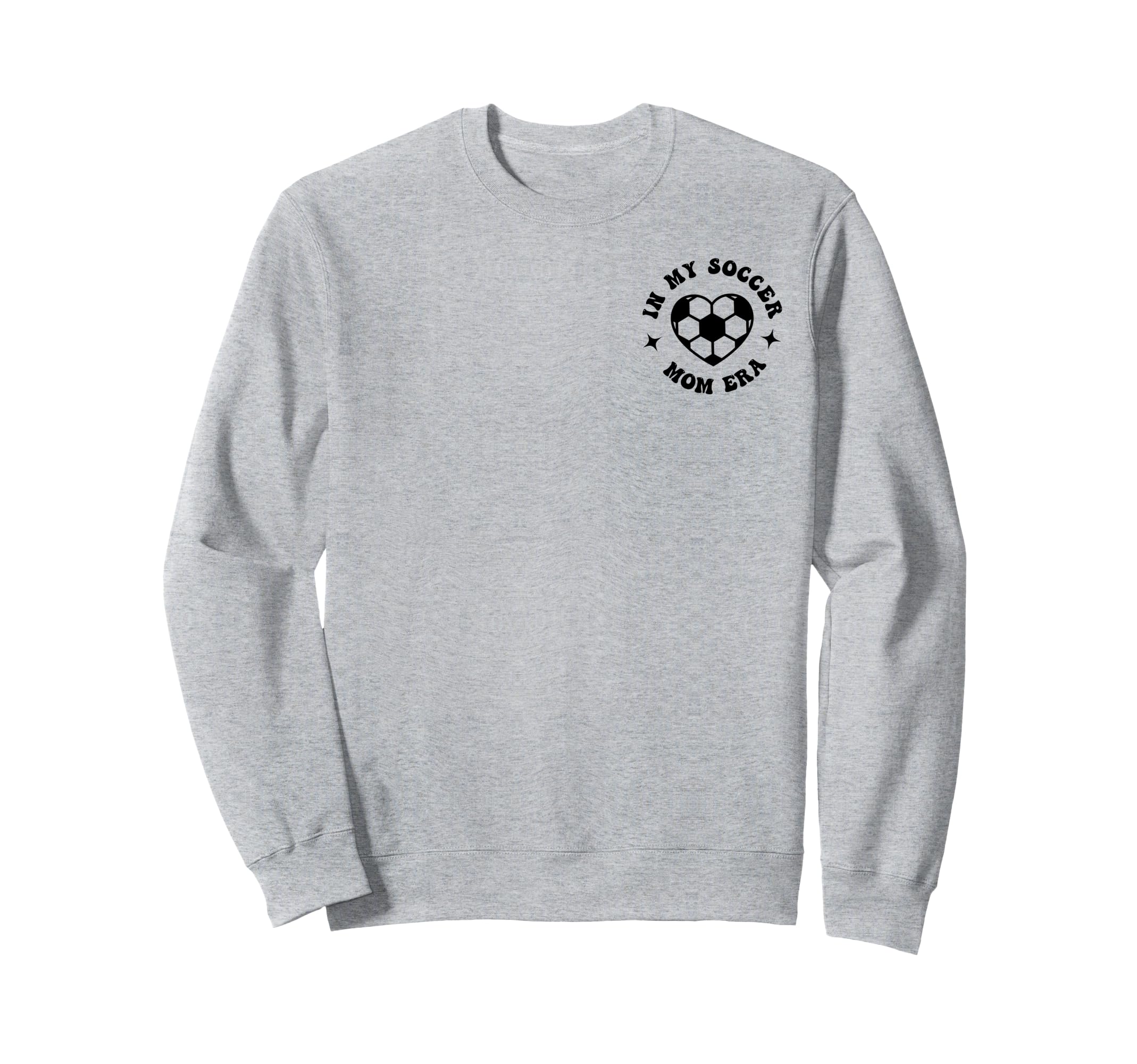 My Soccer Mom Era Sports Mom Mama Sweatshirt - Unique Graphic for Adults - T-Shirt, Sweatshirt, Hoodie