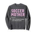 Funny Soccer Player Mother Sweatshirt - Minimalist Print for Adults - T-Shirt, Sweatshirt, Hoodie