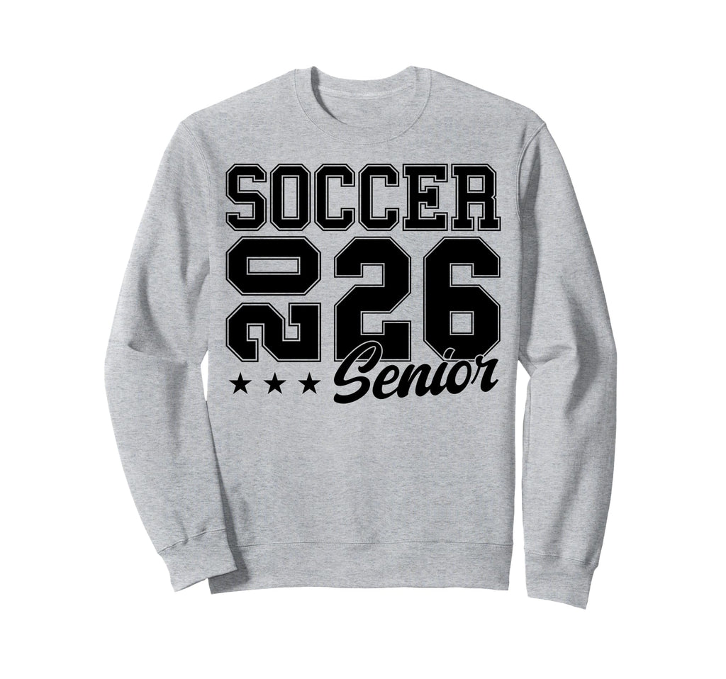 Soccer Senior Night Soccer Senior Sweatshirt - Casual Everyday Wear Unisex - T-Shirt, Sweatshirt, Hoodie