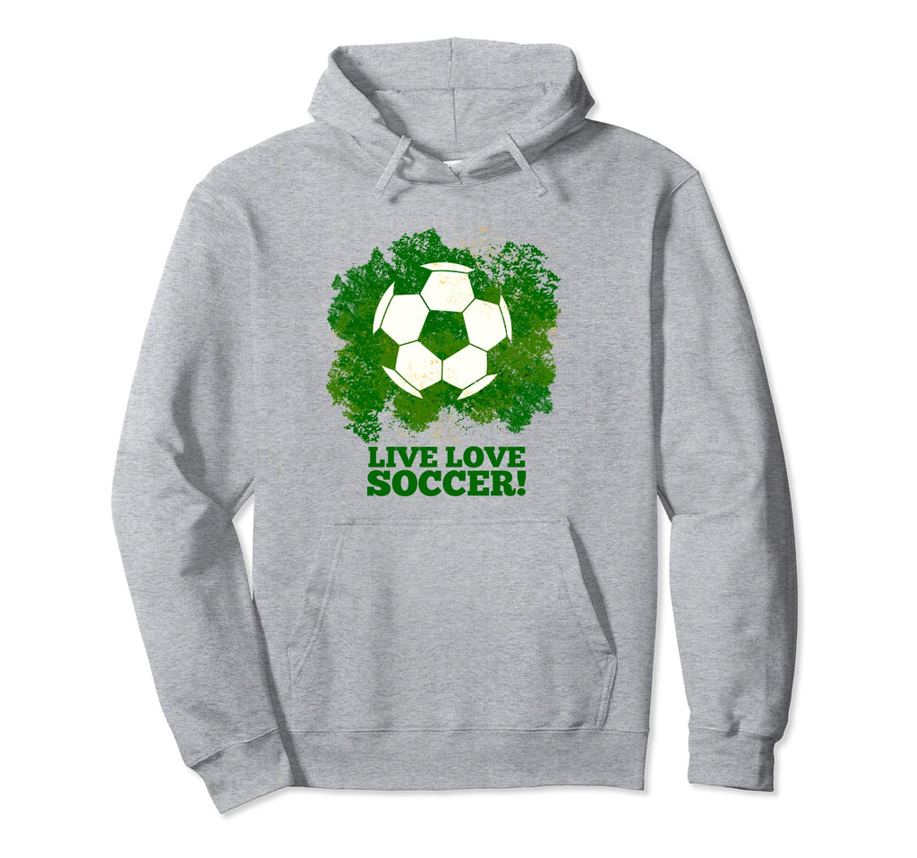 Soccer Tees Live Love Soccer I Love Soccer Hoodie - Trendy Graphic Unisex - T-Shirt, Sweatshirt, Hoodie