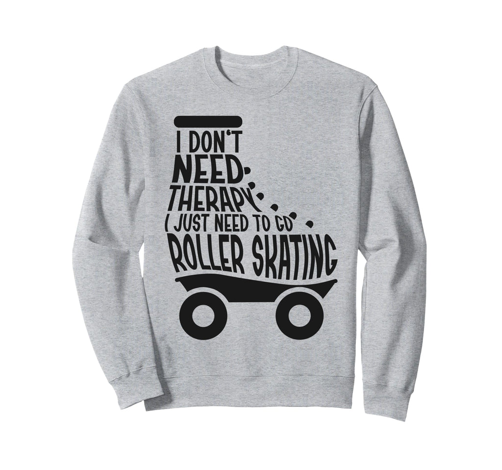 Roller Skating Skate 1970S I Dont Sweatshirt - Custom Art Print for Adults - T-Shirt, Sweatshirt, Hoodie