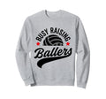 Busy Raising Ballers Volleyball Sweatshirt - Novelty Apparel Men Women - T-Shirt, Sweatshirt, Hoodie