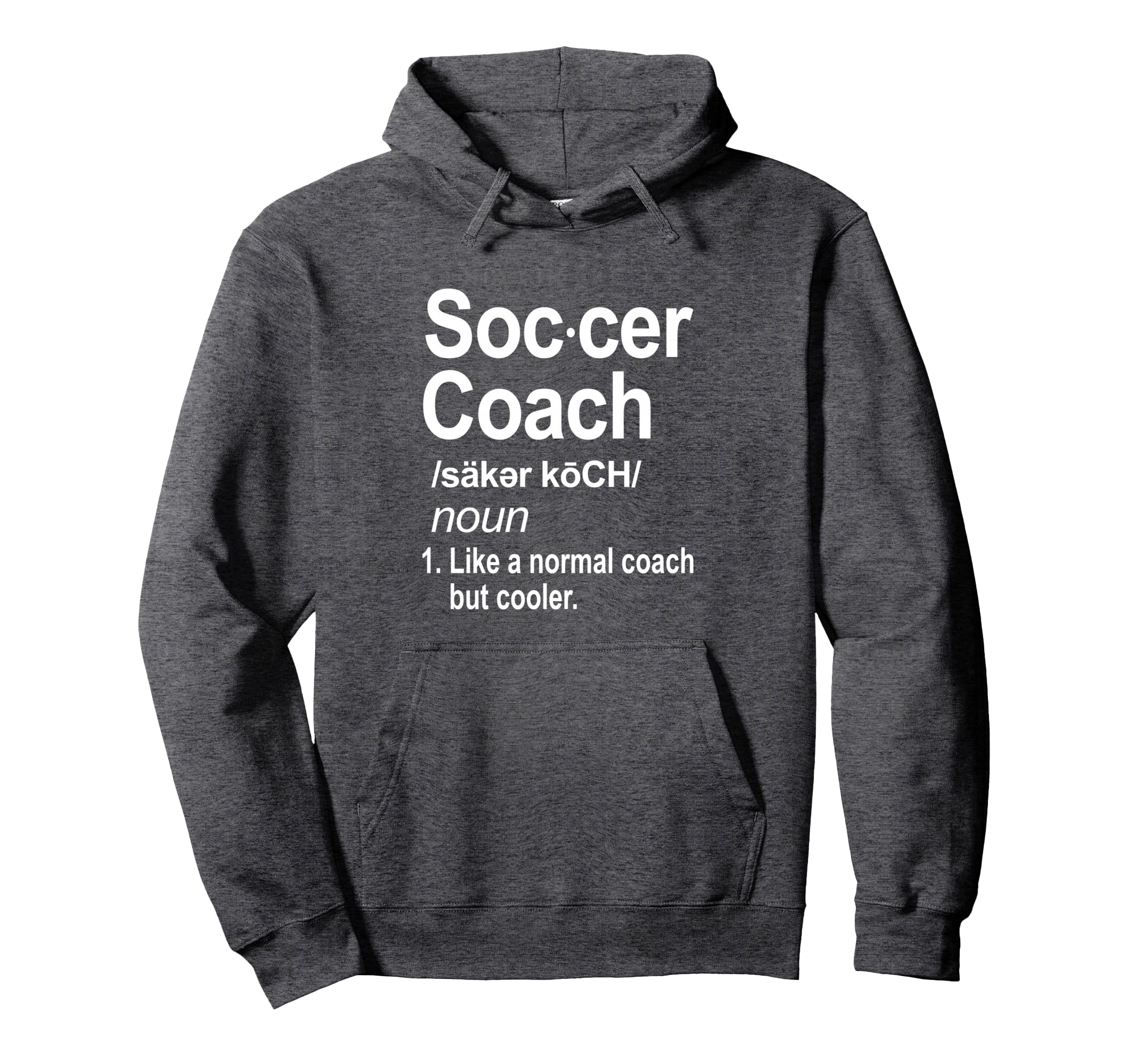 Funny Soccer Coach Like Normal Coach Hoodie - Casual Everyday Wear Unisex - T-Shirt, Sweatshirt, Hoodie