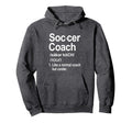 Funny Soccer Coach Like Normal Coach Hoodie - Graphic Print Men Women - T-Shirt, Sweatshirt, Hoodie