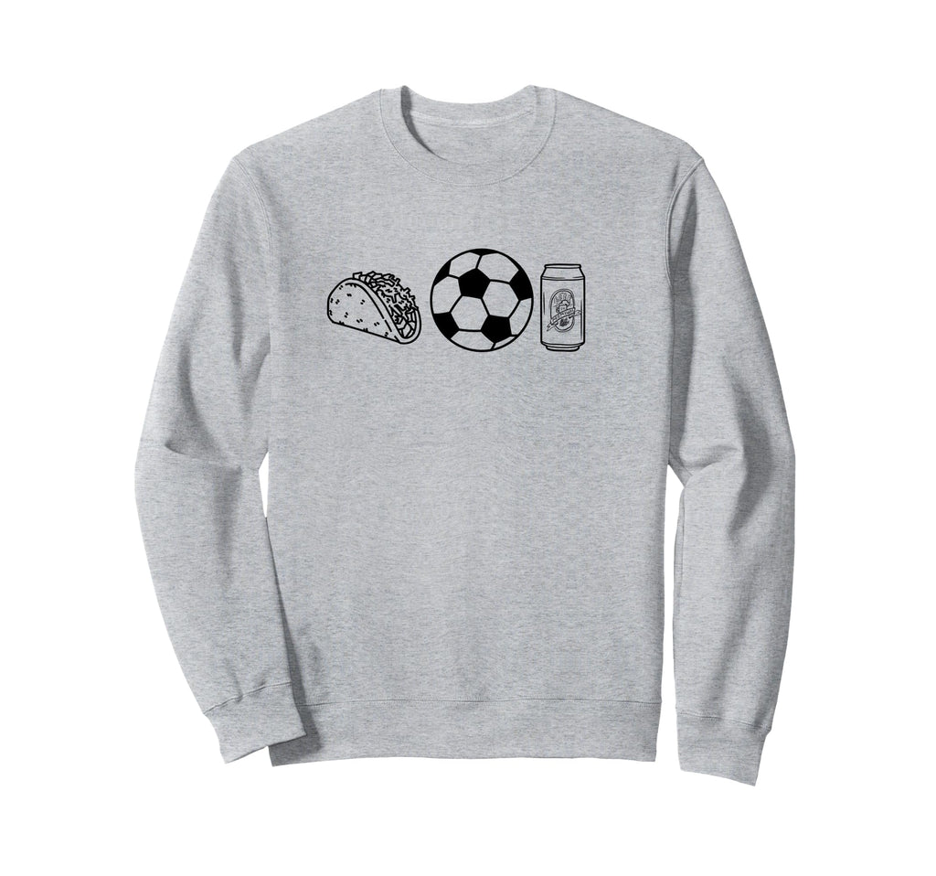 Tacos Soccer Beer Things I Love Sweatshirt - Graphic Print Unisex - T-Shirt, Sweatshirt, Hoodie