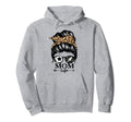 Mom Life Messy Bun Hair Funny Soccer Hoodie - Streetwear Style Men Women - T-Shirt, Sweatshirt, Hoodie