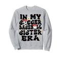 My Soccer Baseball Sister Era Sweatshirt - Minimalist Print Men Women - T-Shirt, Sweatshirt, Hoodie