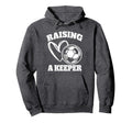 Raising Keeper Goalie Soccer Hoodie - Fun Novelty Design for Adults - T-Shirt, Sweatshirt, Hoodie