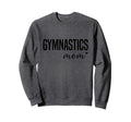 Gymnastics Mom Gymnast Mom Sweatshirt - Minimalist Print for Adults - T-Shirt, Sweatshirt, Hoodie