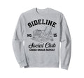 Sideline Social Club Soccer Mom Sweatshirt - Aesthetic Graphic Men Women - T-Shirt, Sweatshirt, Hoodie