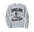 Sideline Social Club Soccer Mom Sweatshirt - Novelty Apparel for Adults - T-Shirt, Sweatshirt, Hoodie