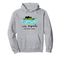 Family Vacation Isle Royale National Hoodie - Streetwear Style Men Women - T-Shirt, Sweatshirt, Hoodie