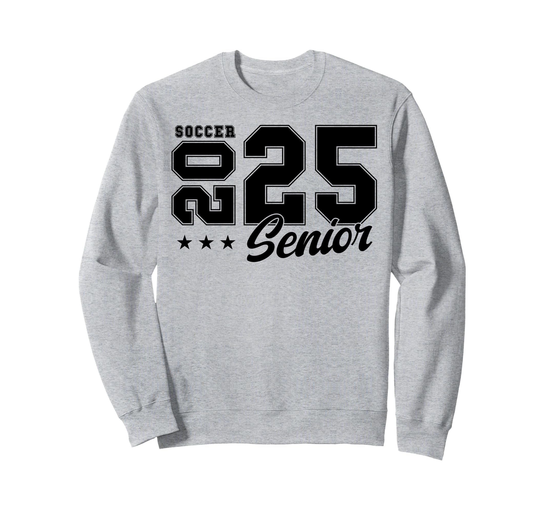 Soccer Senior Night Soccer Senior 2025 Sweatshirt - Novelty Apparel Unisex - T-Shirt, Sweatshirt, Hoodie
