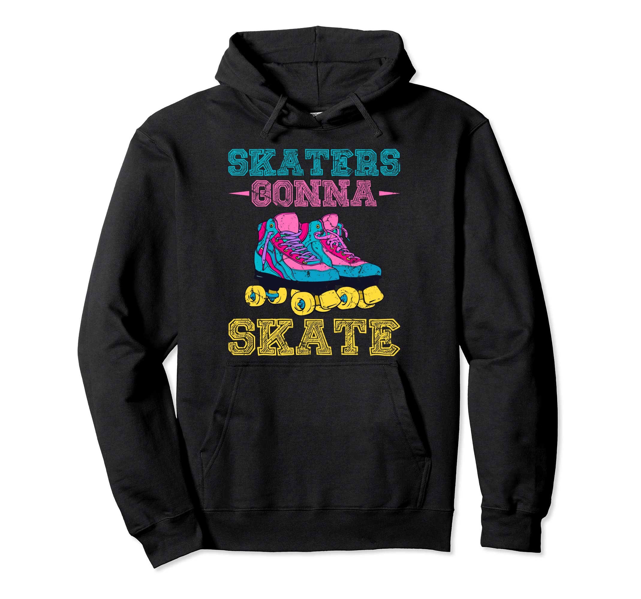 Skaters Gonna Skate Skating Lovers 70S Hoodie - Unique Graphic Unisex - T-Shirt, Sweatshirt, Hoodie