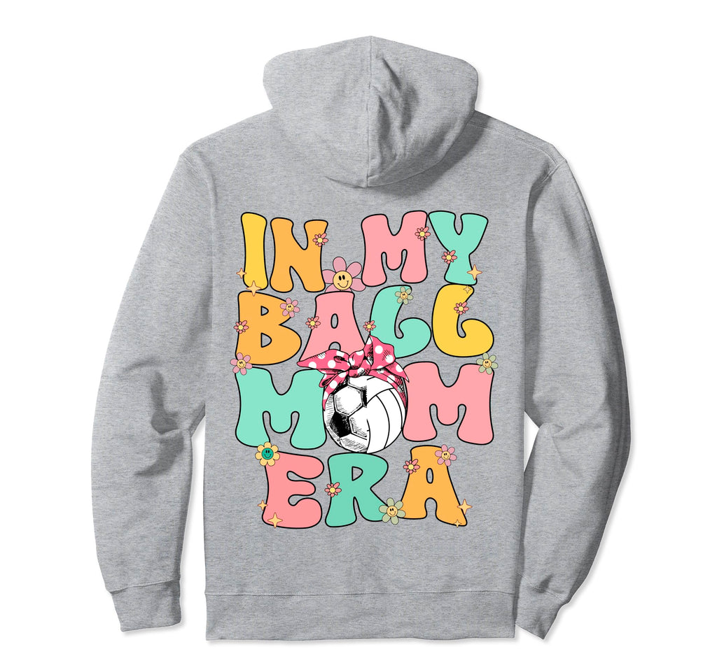 My Ball Mom Era Groovy Soccer Volleyball Hoodie - Minimalist Print Unisex - T-Shirt, Sweatshirt, Hoodie