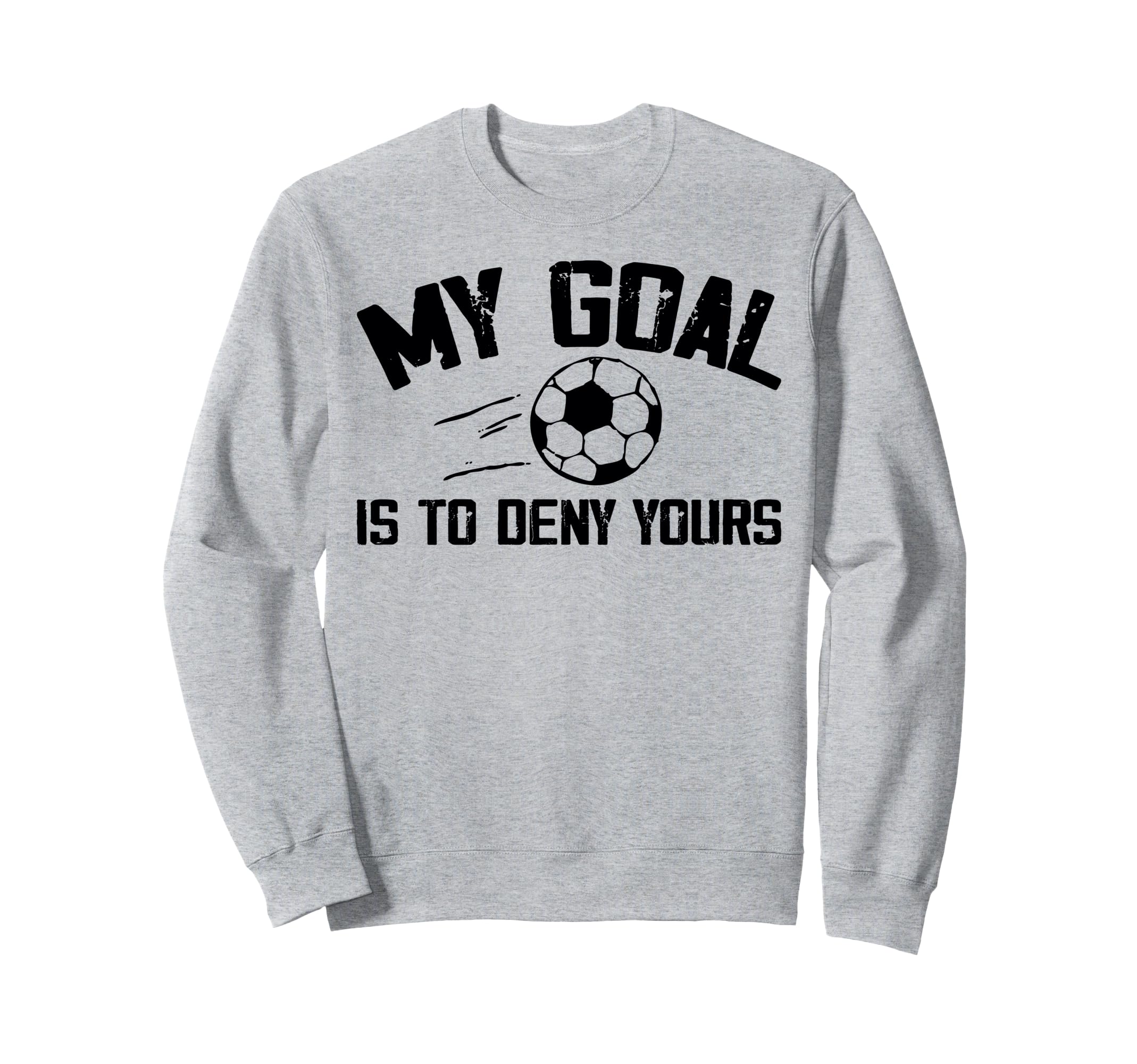 Soccer Goalie Art Gag Soccer Player Sweatshirt - Unique Graphic Unisex - T-Shirt, Sweatshirt, Hoodie