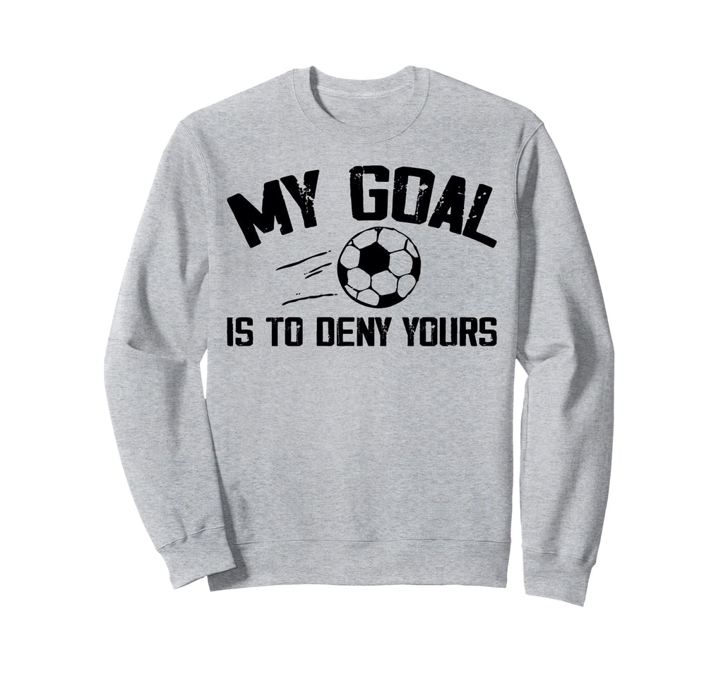 Soccer Goalie Art Gag Soccer Player Sweatshirt - Unique Graphic for Adults - T-Shirt, Sweatshirt, Hoodie