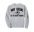 Soccer Goalie Art Gag Soccer Player Sweatshirt - Unique Graphic for Adults - T-Shirt, Sweatshirt, Hoodie