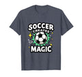 Soccer Creates Magic Bold T-Shirt - Casual Everyday Wear for Adults - T-Shirt, Sweatshirt, Hoodie