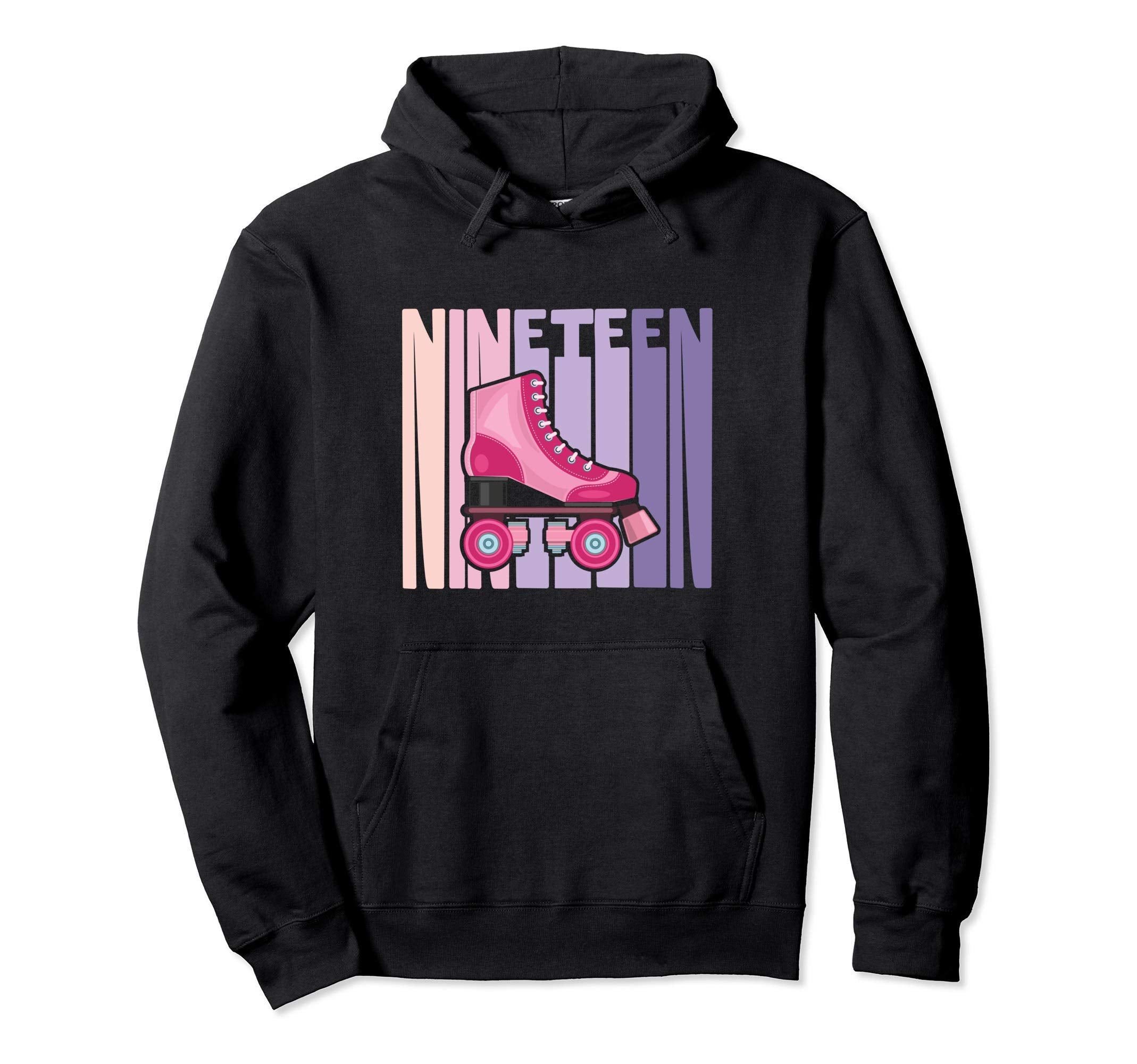 19 Year Old Roller Skating Birthday 19Th B Hoodie - Novelty Apparel Unisex - T-Shirt, Sweatshirt, Hoodie